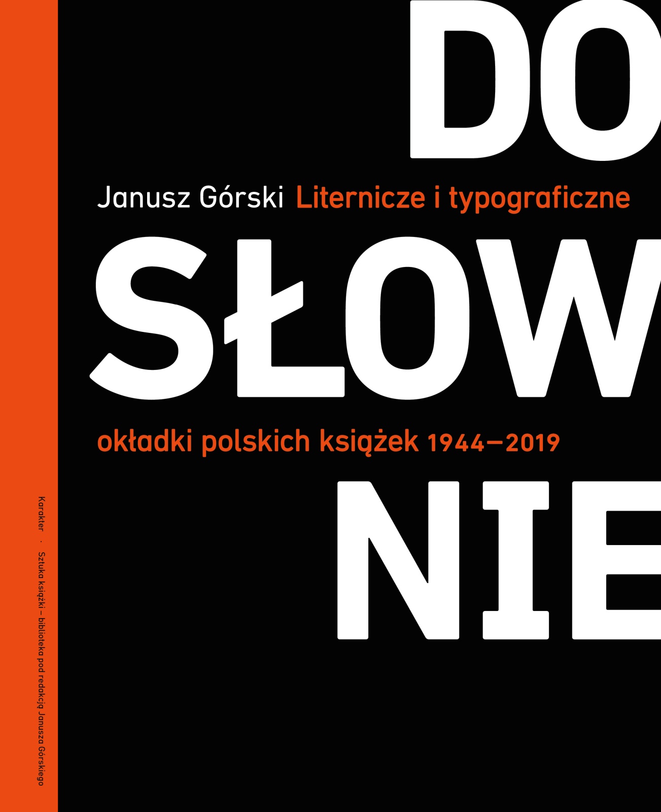 Dosłownie. Liternicze i typograficzne okładki polskich książek 1944–2019