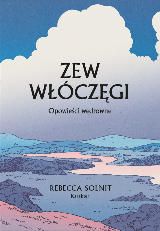 Zew włóczęgi. Opowieści wędrowne