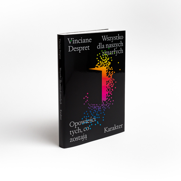 Wszystko dla naszych zmarłych. Opowieści tych, co zostają