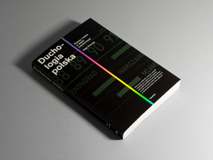 Duchologia polska. Rzeczy i ludzie w latach transformacji