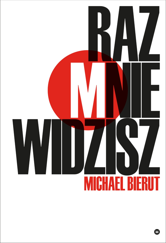 Raz mnie widzisz, raz nie widzisz i inne eseje o dizajnie