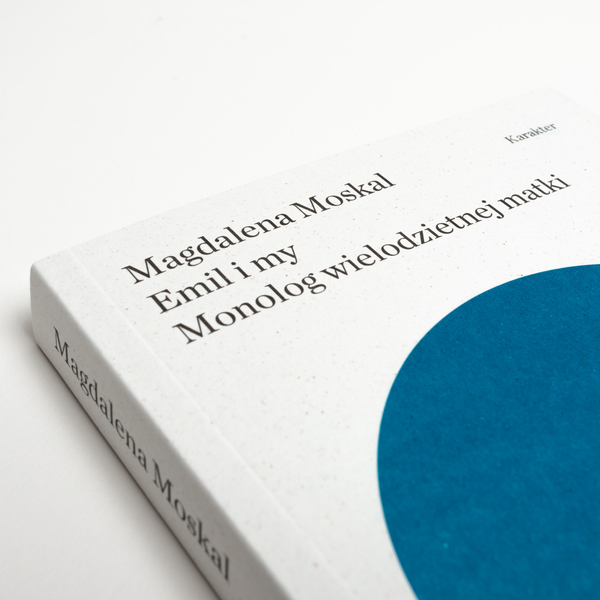 Emil i my. Monolog wielodzietnej matki