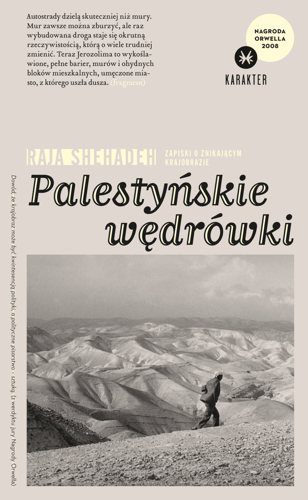 Palestyńskie wędrówki. Zapiski o znikającym krajobrazie